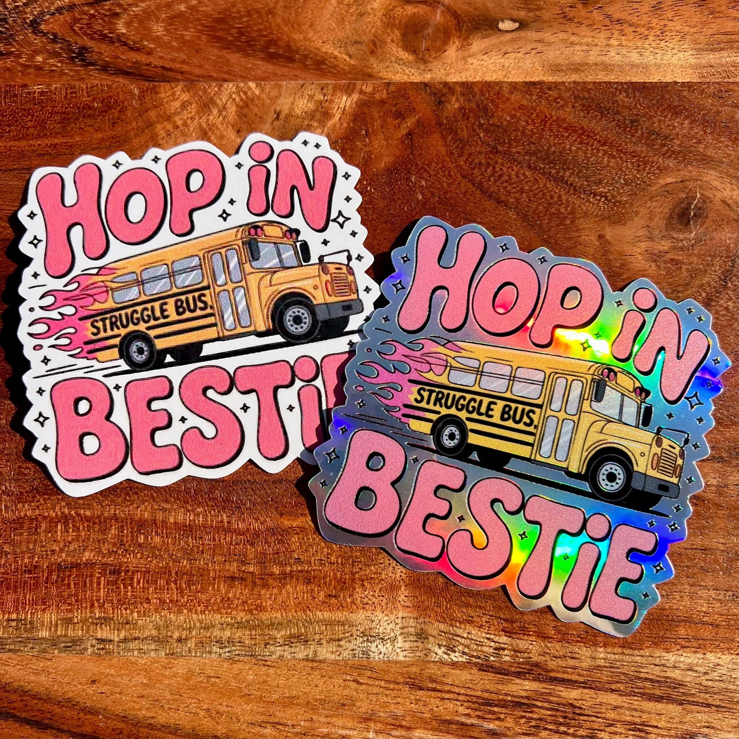Hop In Bestie, Struggle Bus Sticker