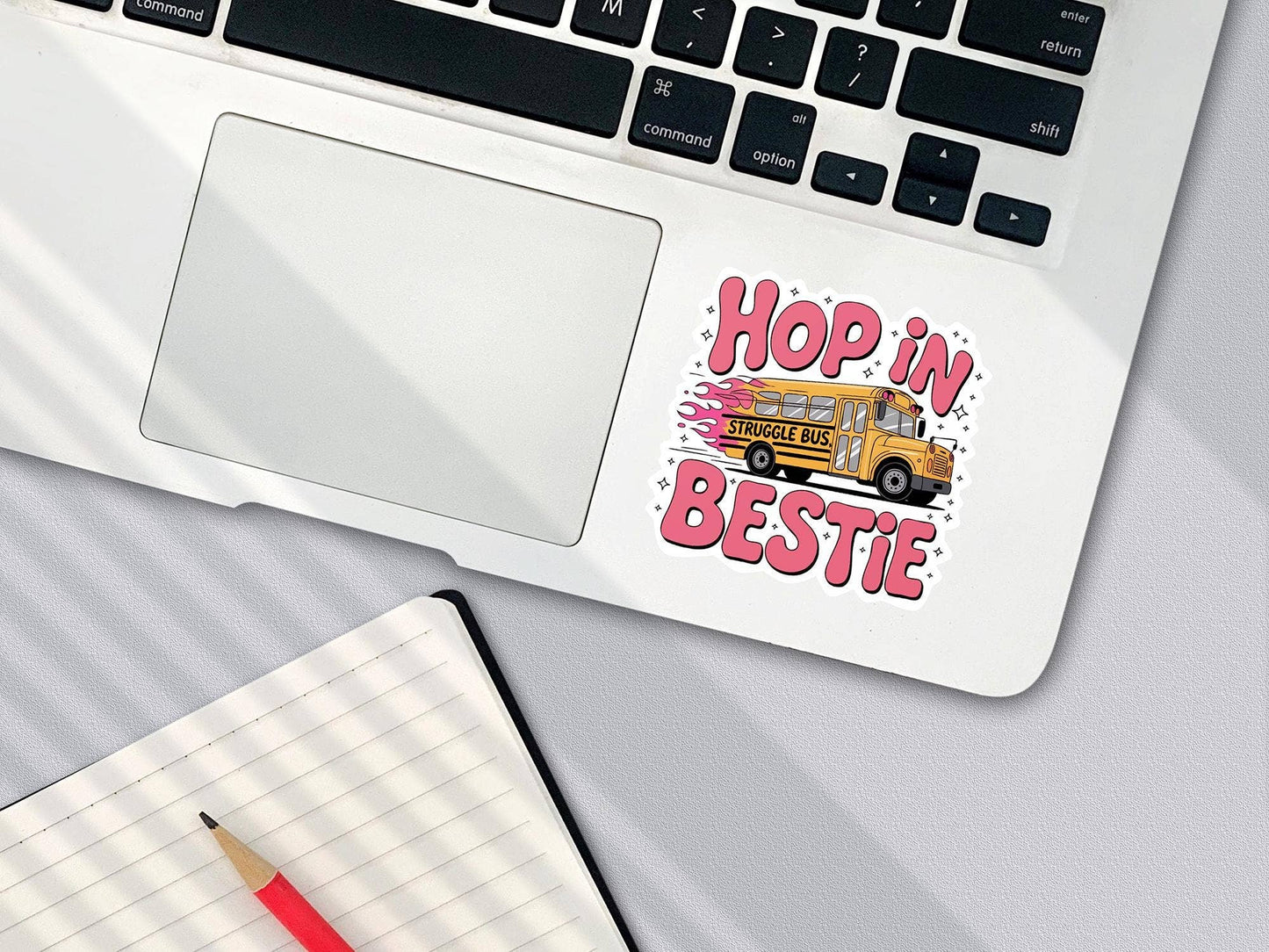 Hop In Bestie, Struggle Bus Sticker