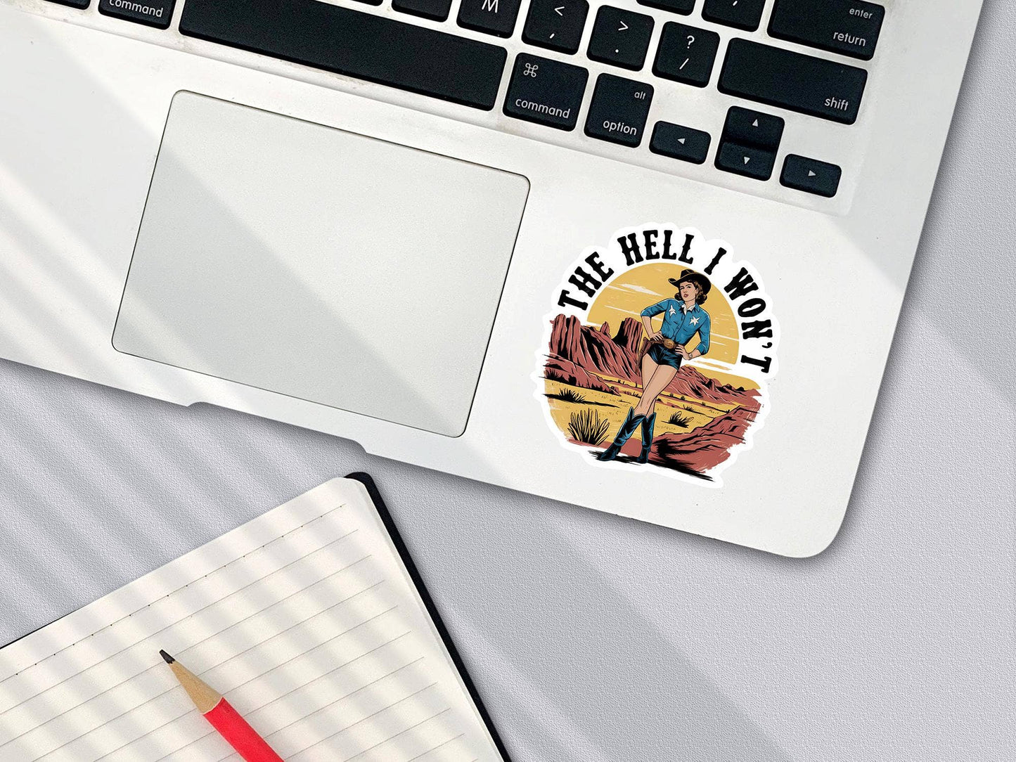 The Hell I Won't, Retro Cowgirl Sticker: Waterproof Vinyl Decal